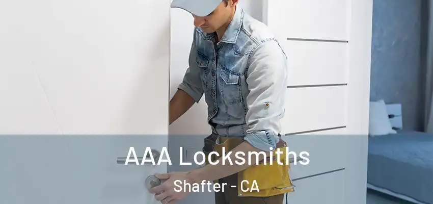  AAA Locksmiths Shafter - CA