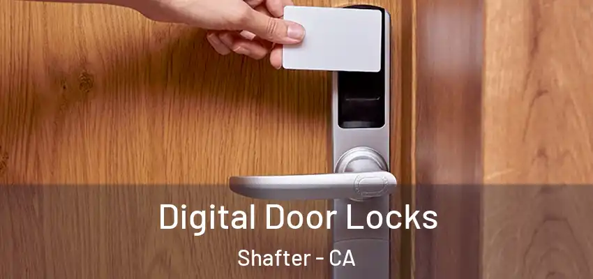  Digital Door Locks Shafter - CA