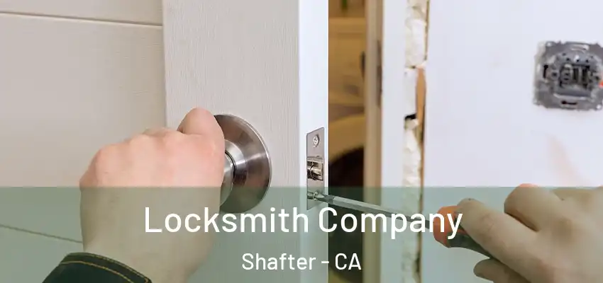  Locksmith Company Shafter - CA