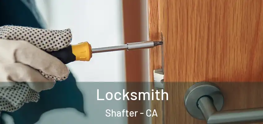 Locksmith Shafter - CA